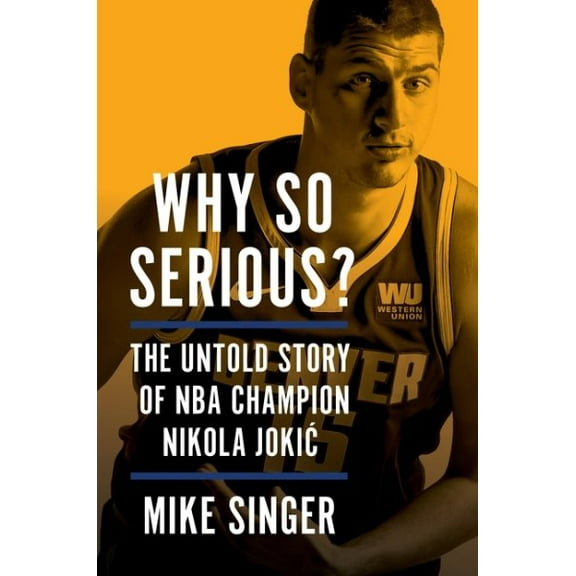 Pre-Owned Why So Serious?: The Untold Story of NBA Champion Nikola Jokic Hardcover