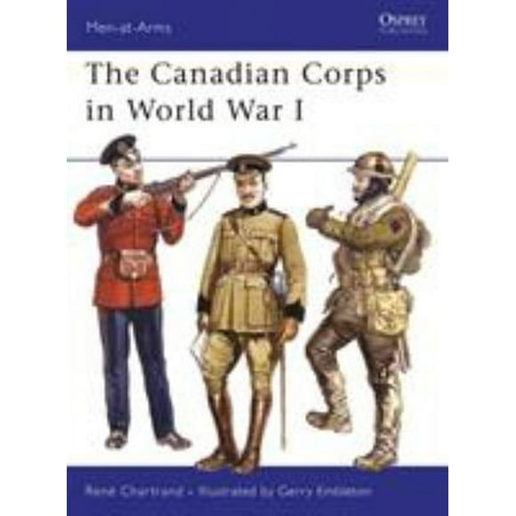 Pre-Owned The Canadian Corps in World War I (Paperback) 9781846031861