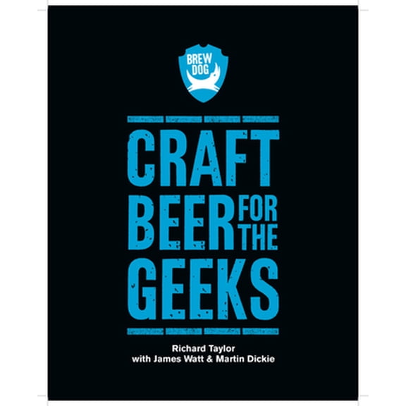 Pre-Owned BrewDog: Craft Beer for Geeks (Hardcover) 1784726516 9781784726515