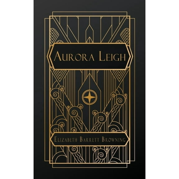Aurora Leigh: A Poem in Nine Books, (Paperback)
