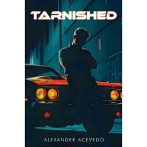 Tarnished, (Paperback)