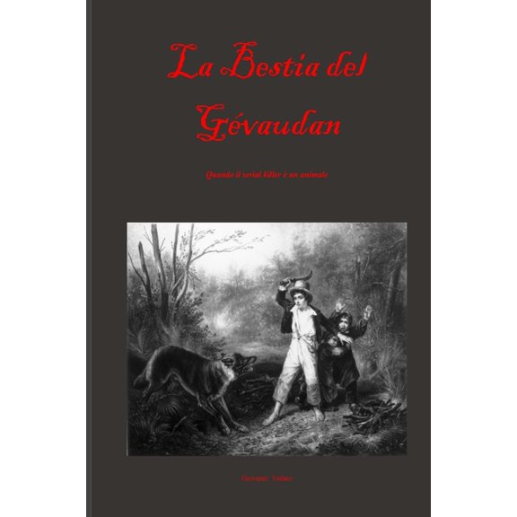 La Bestia del Gévaudan, (Paperback)