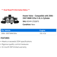 thumbnail image 2 of Heater Valve - Compatible with 2006 - 2007 BMW 525xi 3.0L 6-Cylinder, 2 of 2