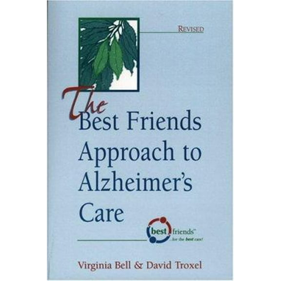 Pre-Owned The Best Friends Approach to Alzheimer's Care, Revised (Paperback) 1878812351 9781878812353