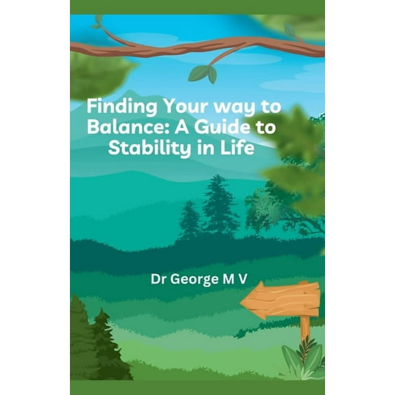 Balance Issue Finding Your Balance -a Guide to Stability in Life., Book 1, (Paperback)