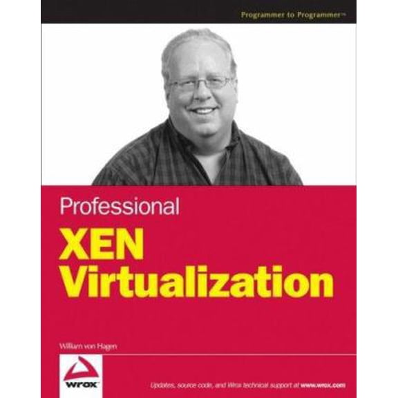 Pre-Owned Professional Xen Virtualization (Paperback) 0470138114 9780470138113