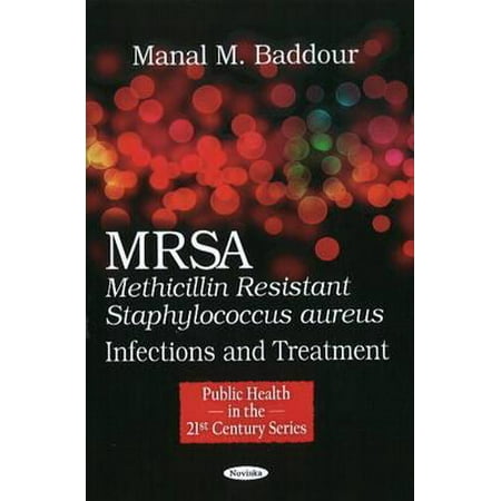 Mrsa Methicillin Resistant Staphylococcus Aureus