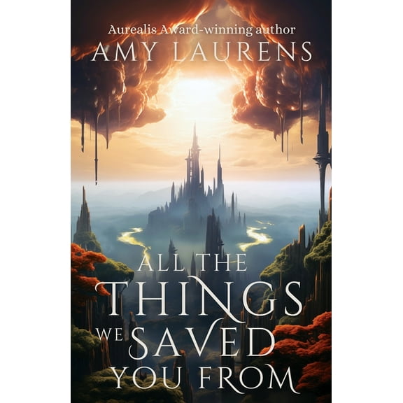 All The Things We Saved You From, (Paperback)