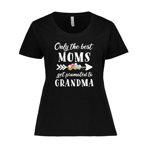 Inktastic Only the Best Moms Get Promoted to Grandma Women's Plus Size T-Shirt