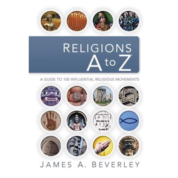 Pre-Owned Religions A to Z: A Guide to 100 Influential Religious Movements Paperback