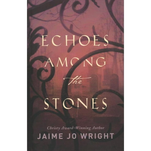 Echoes among the Stones (Hardcover)