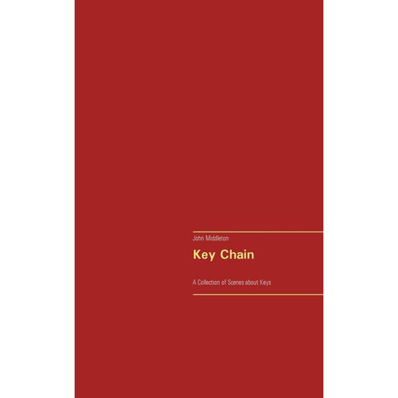 Key Chain: A Collection of Scenes about Keys, (Paperback)