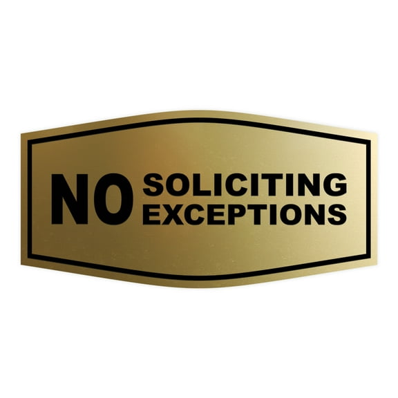 Fancy No Soliciting No Exceptions Sign (Brushed Gold)-Medium