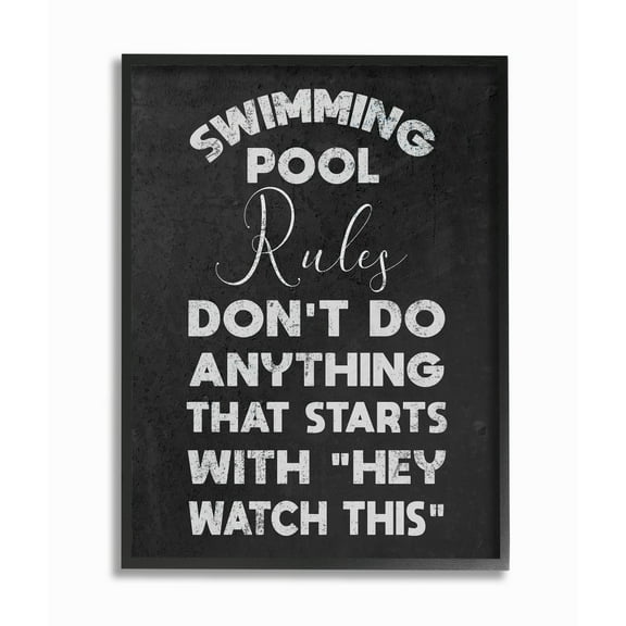 The Stupell Home Decor Don't Do Anything That Starts with Hey Watch This Black and White Pool Rules