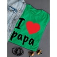 thumbnail image 3 of I Heart Papa Shaped T-Shirt Women -Image by Shutterstock, Female Small, 3 of 4