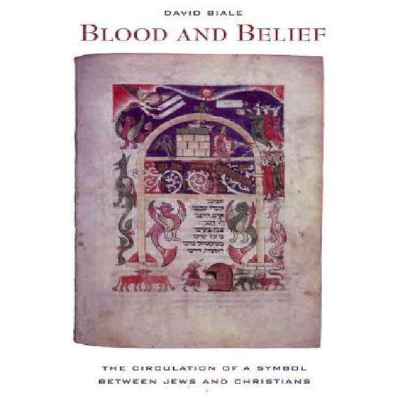 Blood and Belief: la Circulation d'Un Symbole entre Chrétiens et Jws
