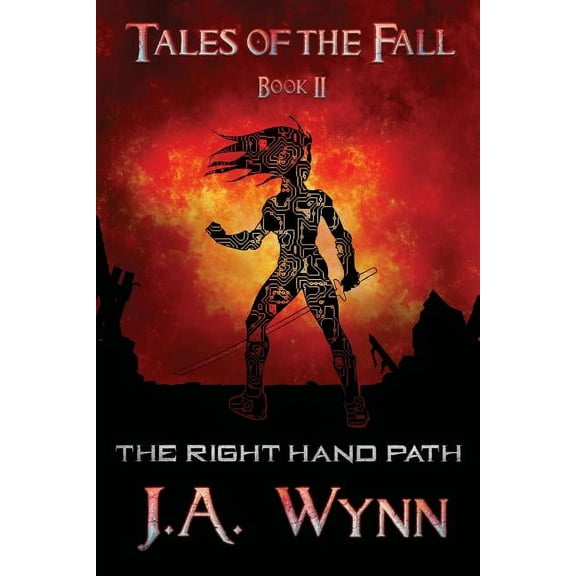 The Right Hand Path (Paperback) by J a Wynn