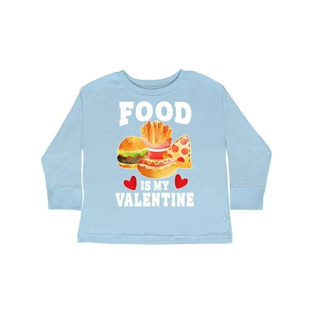 

Inktastic Valentine s Day Food is My Valentine Gift Toddler Boy or Toddler Girl Long Sleeve T-Shirt