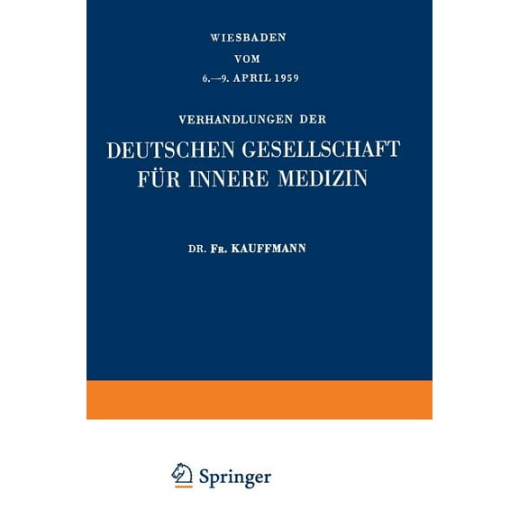 Verhandlungen Der Deutschen Gesellschaft FÃ¼nfundsechzigster Kongress: Gehalten Zu Wiesbaden Vom 6.-9. April 1959, Book 65, (Paperback)