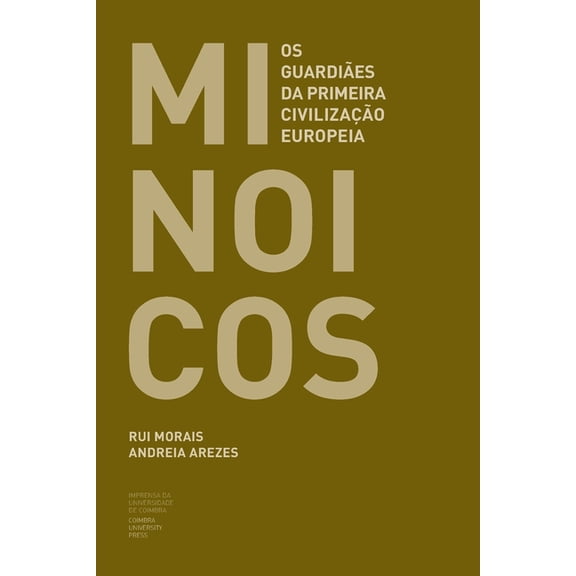 Ensino: Minóicos: Os guardiães da primeira civilização europeia (Paperback)
