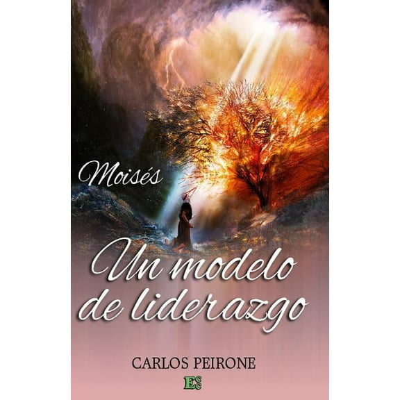 Moises: Un Modelo de Liderazgo