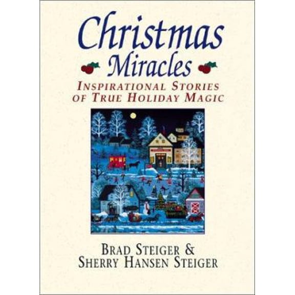 Pre-Owned Christmas Miracles: Inspirational Stories of True Holiday Magic (Paperback) 1580625525 9781580625524