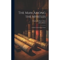 The Man Among the Myrtles (Hardcover)