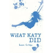 What Katy Did (Scholastic Classics)