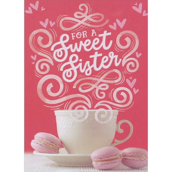 Designer Greetings For a Sweet Sister: White Cup on Saucer and Pink Macaroons Valentine's Day Card for Sister