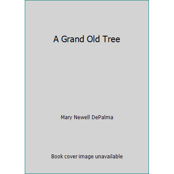 Pre-Owned A Grand Old Tree (Paperback) 0439788994 9780439788991