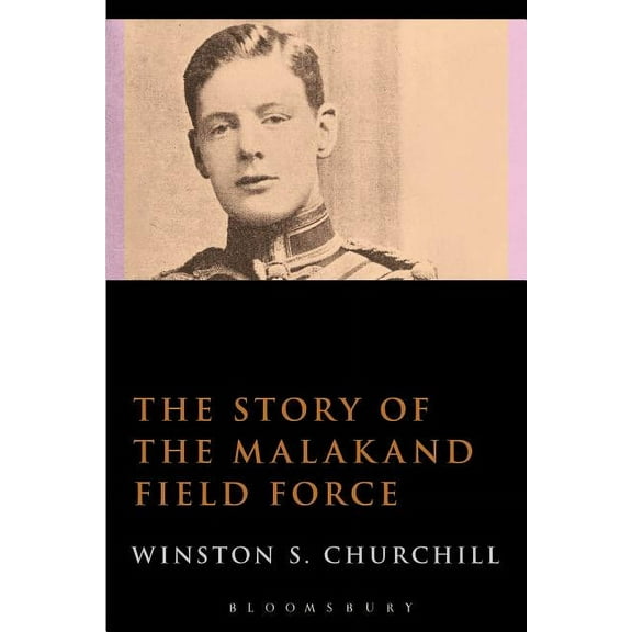 The Story of the Malakand Field Force, (Paperback)