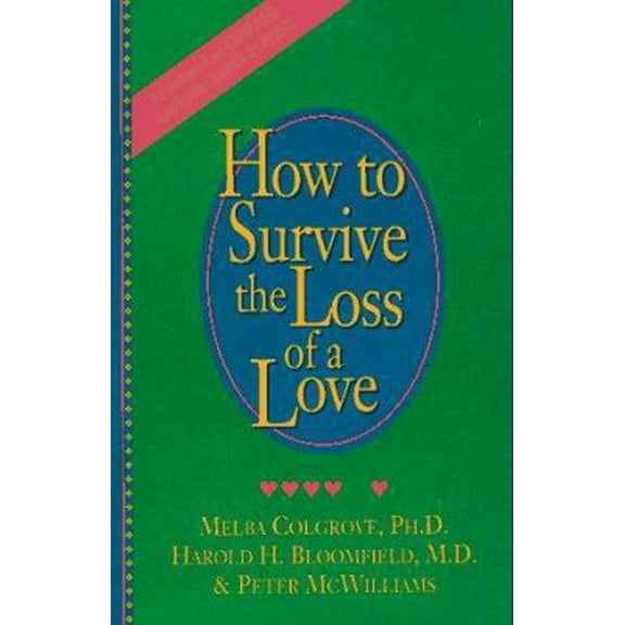 Pre-Owned How to Survive the Loss of a Love (Hardcover) 0931580455 9780931580451