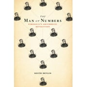 The Man of Numbers: Fibonacci's Arithmetic Revolution [Hardcover - Used]