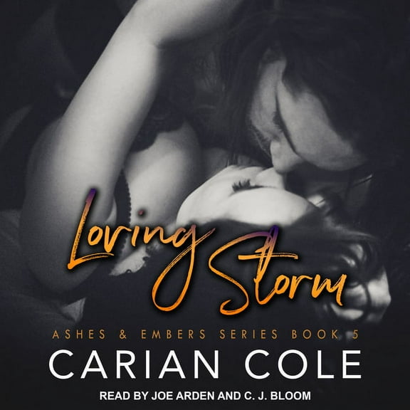 Ashes & Embers: Loving Storm (Audiobook)