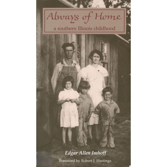 Pre-Owned Shawnee Books: Always of Home : A Southern Illinois Childhood (Paperback)
