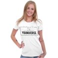 thumbnail image 4 of Welcome My Youniverse Romantic Pun Women's Graphic T Shirt Tees Brisco Brands X, 4 of 5