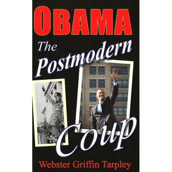 Obama: The Postmodern Coup: Making of a Manchurian Candidate (Paperback)