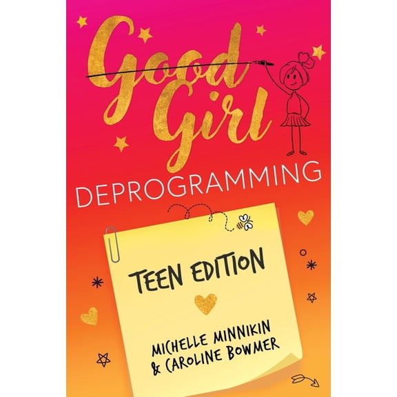 Good Girl Deprogramming - Teen Edition, (Paperback)