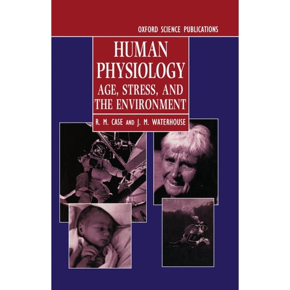 Human Physiology: Age, Stress, and the Environment, (Hardcover)