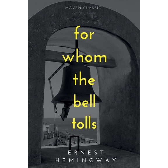 For Whom The Bell Tolls, (Paperback)