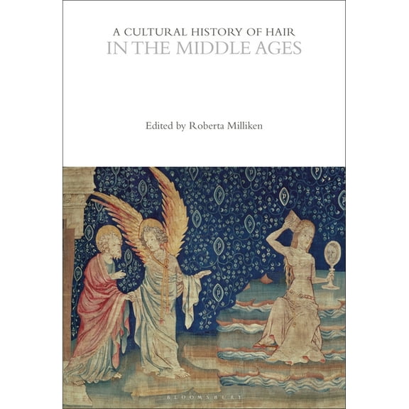 Cultural Histories: A Cultural History of Hair in the Middle Ages (Paperback)