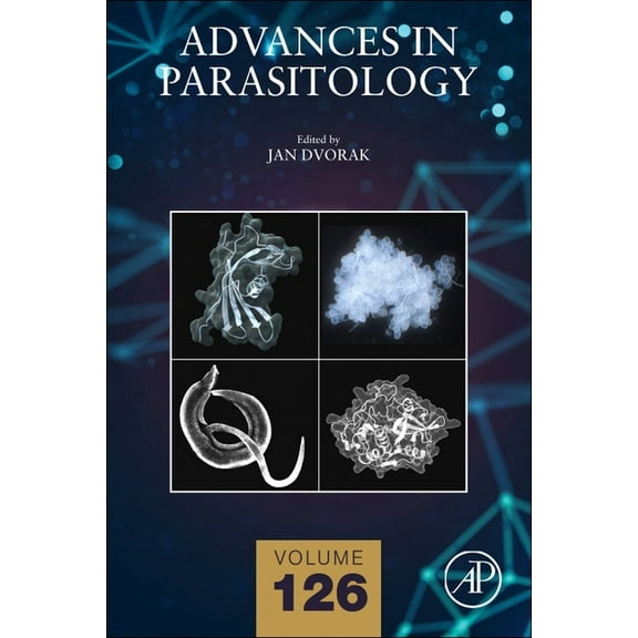 Advances in Parasitology Unveiling the Proteolytic Networks of Parasites: Volume 126, Book 126, (Hardcover)