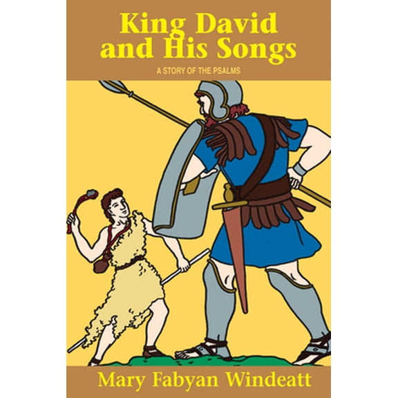 Pre-Owned King David & His Songs: A Story of the Psalms (Paperback) 0895554291 9780895554291