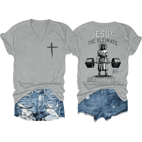 Jesus The Ultimate Deadlifter Shirt, Funny Christian Workout Gym T-Shirt, Unisex Funny Christian Jesus V-Neck T-Shirt