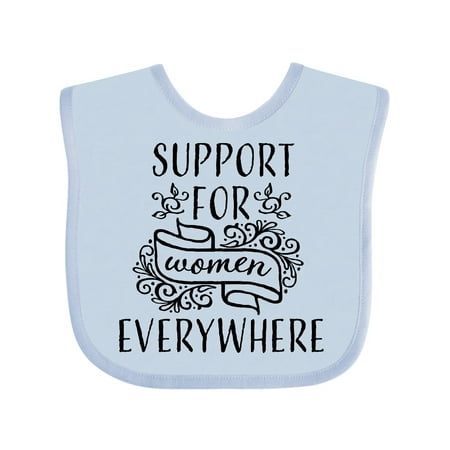 

Inktastic Support for Women Everywhere Gift Baby Boy or Baby Girl Bib