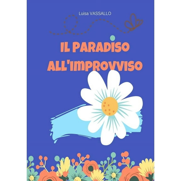 Il Paradiso All'improvviso, (Paperback)