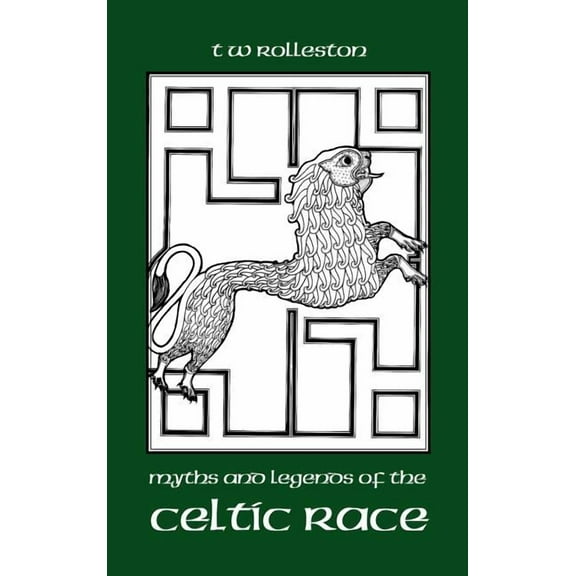 Myths and Legends of the Celtic Race (Hardcover)