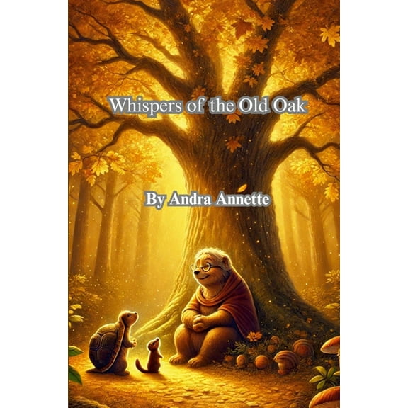 Whispers of the Old Oak, (Paperback)