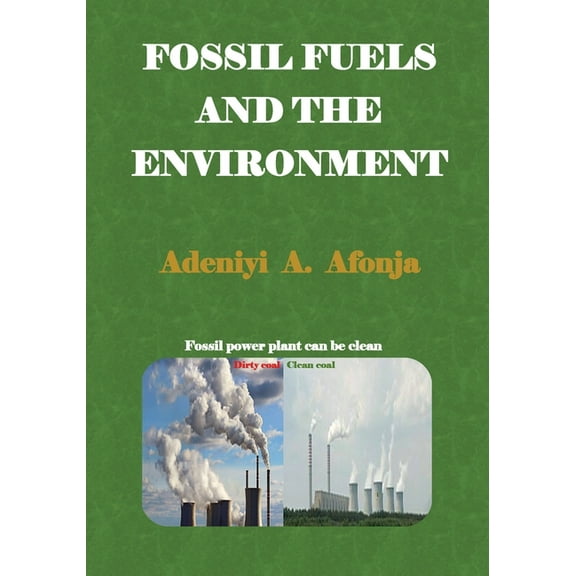 Fossil Fuels and the Environment (Paperback)