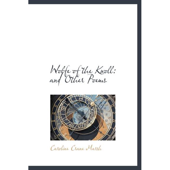 Wolfe of the Knoll : And Other Poems (Hardcover)